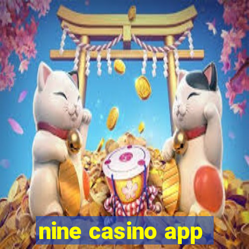 nine casino app